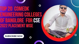 Top 20 COMEDK Engineering Colleges Of Bangalore For CSE  2022 Placement wise with Highest Salary [upl. by Aimaj524]