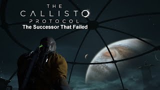 The Callisto Protocol  The Successor That Failed [upl. by Bastian]