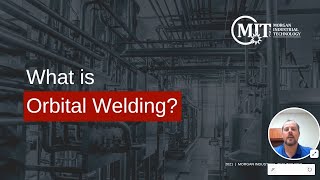 What is Orbital Welding  A Beginners Orbital Welding Guide [upl. by Notsla]