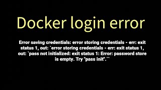 Docker Login Error [upl. by Kylander]