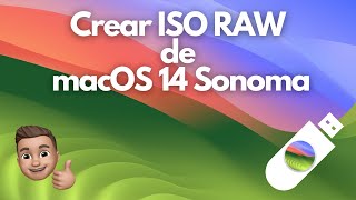 👍Como crear ISO RAW de macOS Sonoma desde Cero🔥 [upl. by Euh837]