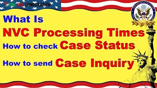 What is NVC What is NVC Processing Times Case Status How to send Inquiry  Pak USA Immigration [upl. by Templa]