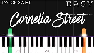 Taylor Swift  Cornelia Street  EASY Piano Tutorial [upl. by Euqinemod]