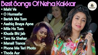 Best Songs Of Neha Kakkar  Neha Kakkar New Songs Bollywood  Neha Kakkar Hits Songs [upl. by Arahd]