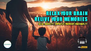 The Brains Secret Relaxation Hack  Nostalgic Sounds to Heal Your Mind [upl. by Gabriel]