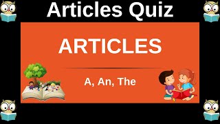 Articles Quiz  Articles Quiz  Definite and In definite Articles  Quizzy Kido [upl. by Hsak]