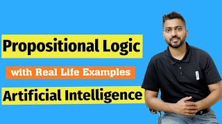 Propositional Logic  Artificial Intelligence [upl. by Gisella]