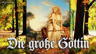 Die große Göttin German neofolk songEnglish translation [upl. by Aniroz]