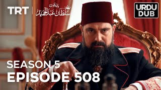 Payitaht Sultan Abdulhamid Episode 508  Season 5 [upl. by Lose]