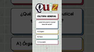 ¿Qué instrumento musical tiene 88 teclas short culture trivia quiz [upl. by Maximilien541]