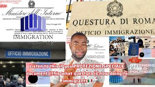 Listen to this if you have PROTEZIONE SPECIALE document this what questura is now doing to immig🇮🇹 [upl. by Eirot]