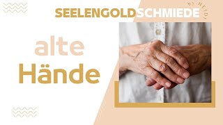 👐 Alte Hände – Heidi aus der Seelengoldschmiede [upl. by Ahsinnor743]