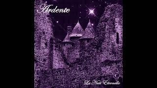 Ardente  La Nuit Éternelle full album 2024 black metal [upl. by Annauqahs213]