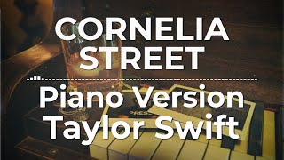 Cornelia Street Piano Version  Taylor Swift  Lyric Video [upl. by Fachini]