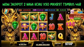 WOW‼️JACKP0T 2 NAGA HIJAU X30 MAXB3T T3MBUS 46B😮 [upl. by Latsyrhc441]