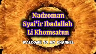 Nadzom  Ibadallah  Li Khomsatun [upl. by Mord]