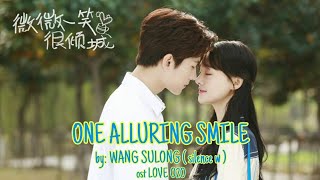 ONE ALLURING SMILE 一笑倾城 ost LOVEO2O by WANG SULONG silence w  lyrics [upl. by Marguerie]