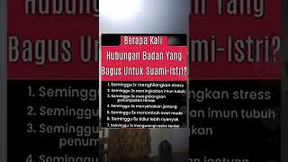 Berapa Kali Hubungan Badan Yang Bagus Untuk SuamiIstriviralvideo viralshort viralvideos viral [upl. by Maillw]