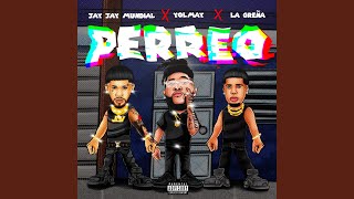 Perreo [upl. by Tirrell]