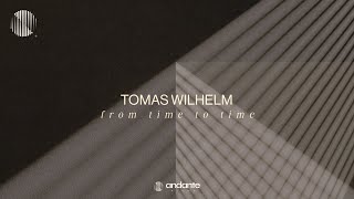 Tomas Wilhelm  From Time to Time Neoclassical Piano  Solo Piano Music [upl. by Auohc268]