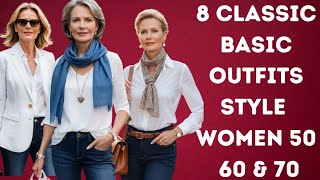 8 Classic Basic Outfits for Effortless Elegance Simple Style Tips for Women Over 50 60 amp 70 [upl. by Duahsar580]