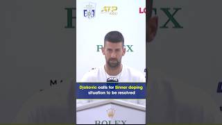 Djokovic calls for Sinner doping situation to be resolved djokovic singer tennis [upl. by Hadeehsar998]