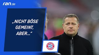 Eberl nach BayernPleite quotNicht böse gemeint aber quot [upl. by Agretha145]