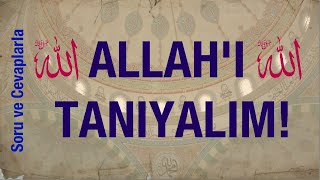 ALLAHA İMAN İLE İLGİLİ BİLİNMESİ GEREKEN BİLGİLER  Soru ve Cevaplarla ALLAHI TANIYALIM [upl. by Lore]