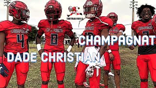 2x state champs Champaganat Lions vs Dade Christian [upl. by Pegg]