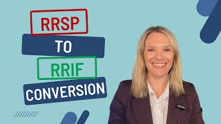 RRSP To RRIF Conversion  How It Works [upl. by Royd]