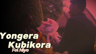 Fel Niyo  Yongera Kubikora Official Music Video He Does It Again [upl. by Anum]