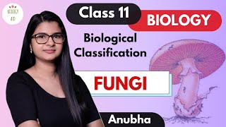 Class 11  Kingdom Fungi  NCERT [upl. by Attenev353]