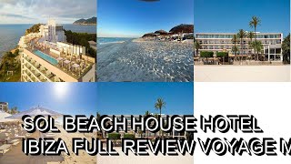 Sol Beach House Hotel Ibiza Full Review Voyage Mexico [upl. by Val]