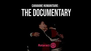 Caravane Humanitaire  The Documentary 2022 [upl. by Edals]