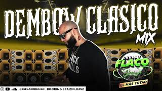 DEMBOW CLASICO MIX DJ FLACO DESIGN MIX DEMBOW OLD 2024 [upl. by Orhtej]