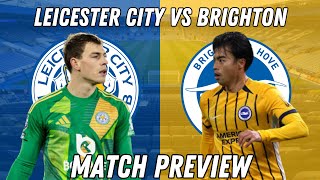 Can Ruud Make It Two Wins From TwoLeicester City Vs Brighton amp Hove AlbionMatch Preview [upl. by Kirenoj832]