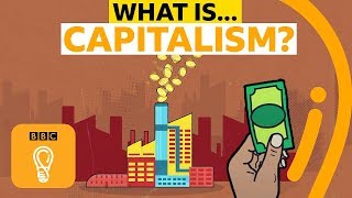 Capitalism Is it here to stay  AZ of ISMs Episode 3  BBC Ideas [upl. by Leasa]