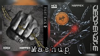 NEFFEX  Fight Back x Desperate MASHUP Copyright Free [upl. by Mordecai]