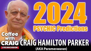 2024 World Psychic Predictions  Craig HamiltonParker ☕ [upl. by Sid453]