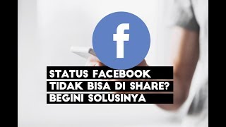 Status Facebook Tidak Bisa Dibagikan Begini Solusinya [upl. by Alidia835]