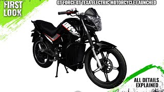 GT Force GT Texa Electric Motorcycle Launched  120 Lakh  Explained All Spec Features [upl. by Bijan]