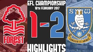 Trent End  Nottm Forest 12 Sheffield Wednesday 18022017  Highlights [upl. by Turner]