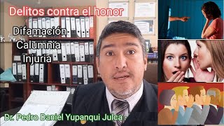 Difamacion Calumnia Injuria Delitos contra el honor como denunciar italcorp [upl. by Ydisac]