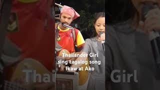 Thailander Girl Sing Tagalog Song Ikaw at Ako [upl. by Rosemonde]