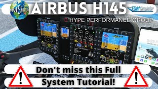 HPG AIRBUS H145  A FULL SYSTEM TUTORIAL [upl. by Rimidalg]