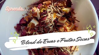 Aprenda a Fazer Blend de Ervas e Frutas Secas [upl. by Eliathas821]