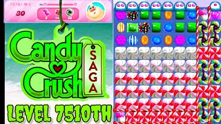 Level 7510th Candy Crush Saga Live Streaming On YouTube By Sankat Mochan Vlogs [upl. by Crifasi766]