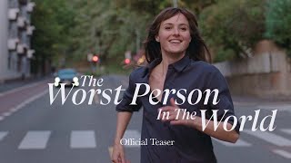 The Worst Person In The World  Official Teaser [upl. by Lynde]