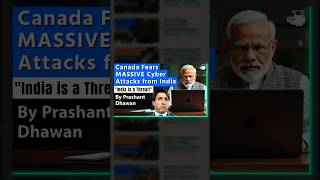 Canada Fears Massive Cyber Attacks From India  facts education current cyber youtubeshorts [upl. by Isaiah297]