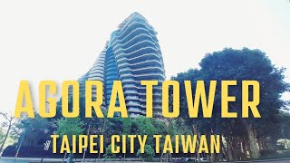 AGORA TOWER TAIPEI CITY TAIWAN [upl. by Underwood]